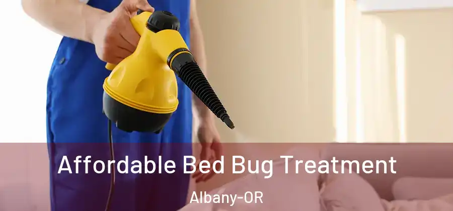  Affordable Bed Bug Treatment Albany-OR