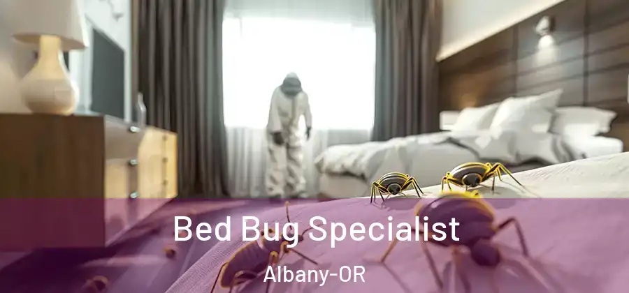  Bed Bug Specialist Albany-OR