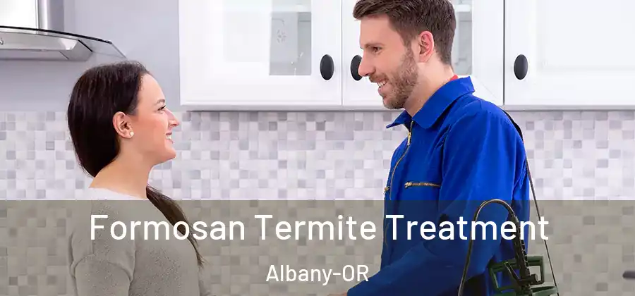 Formosan Termite Treatment Albany-OR
