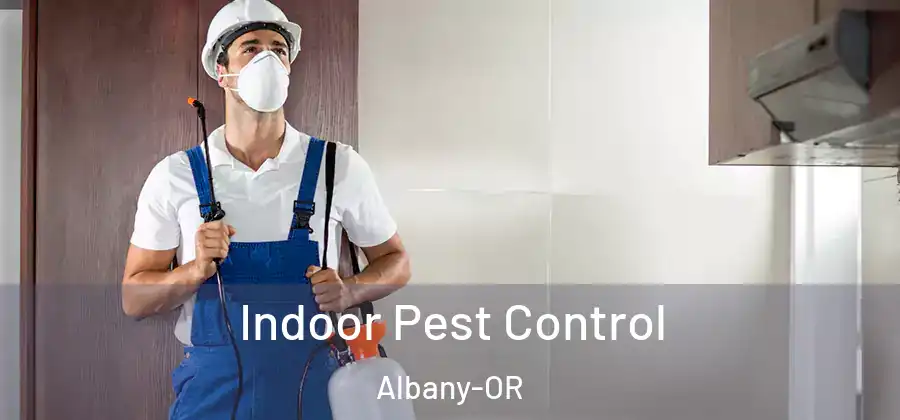  Indoor Pest Control Albany-OR
