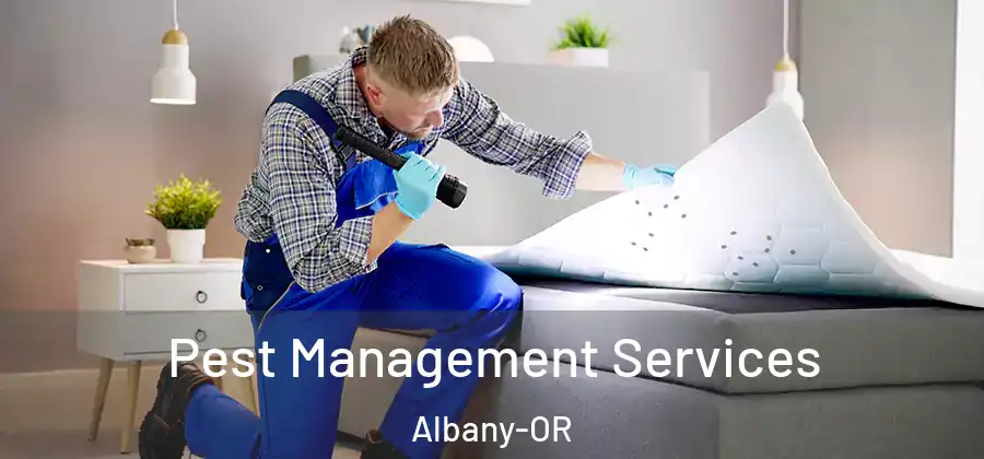  Pest Management Services Albany-OR