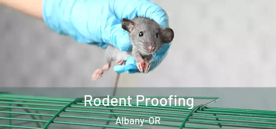  Rodent Proofing Albany-OR