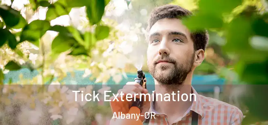  Tick Extermination Albany-OR